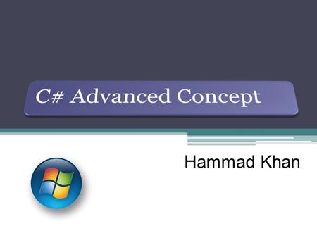 [ISRAR ALI] Hammad Khan. The namespace keyword is used to declare a scope. Making software components reusable can result in naming collisions (two classes.