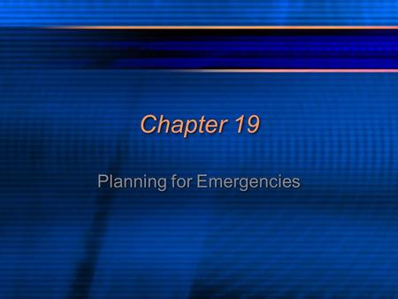 Planning for Emergencies