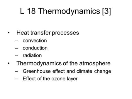 L 18 Thermodynamics [3] Heat transfer processes