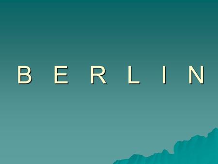 B E R L I N. The Berlin coat of arms There are 12 city districts in Berlin: 1.Spandau 2.Mitte 3.Charlottenburg Wilmersdorf 4.Steglitz Zehlendorf 5.Reinickendorf.