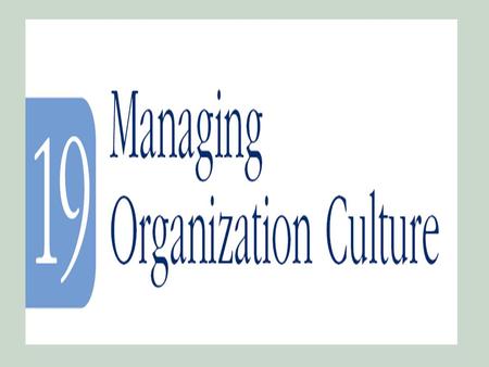 ObjectivesObjectives 1.A definition of organization cultures 2.An understanding of the importance of organizations culture in building organizational.