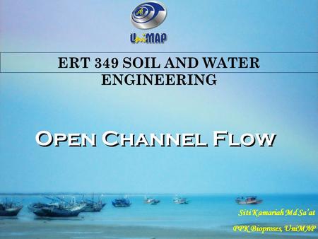 ERT 349 SOIL AND WATER ENGINEERING