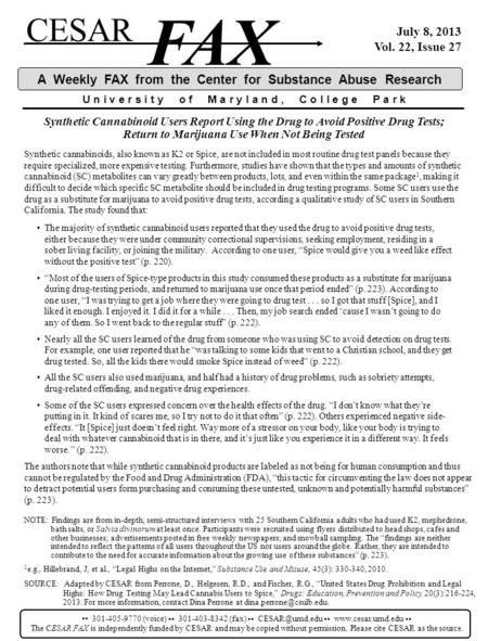 CESAR FAX U n i v e r s i t y o f M a r y l a n d, C o l l e g e P a r k A Weekly FAX from the Center for Substance Abuse Research The majority of synthetic.