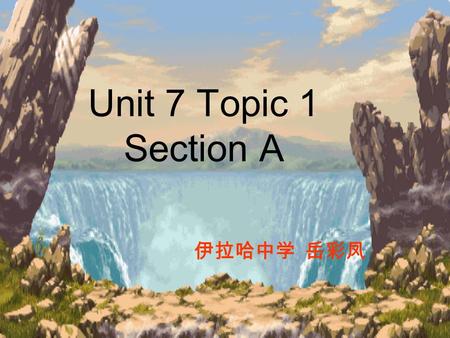 Unit 7 Topic 1 Section A 伊拉哈中学 岳彩凤 Learning Aim ： 知识目标（ Knowledge Aim ） wrestling 、 champion 、 Olympic wrestling champion 、 university 、 village 、 successful.