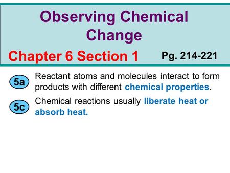 Observing Chemical Change