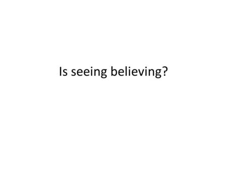 Is seeing believing?. ROUND ONE Which orange circle is bigger – left or right?