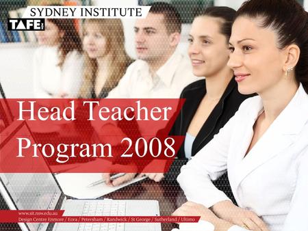 Head Teacher Program 2008. Ambition in Action www.sit.nsw.edu.au Overview /Head teacher program /What is the current VET Environment? /National Training.