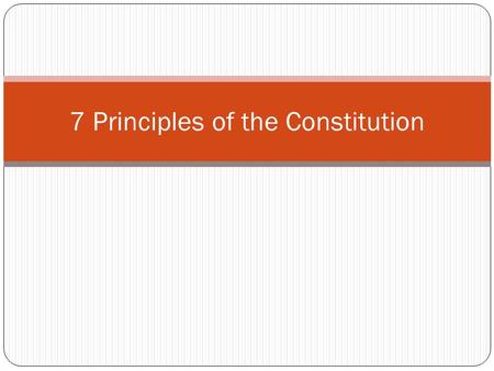 7 Principles of the Constitution