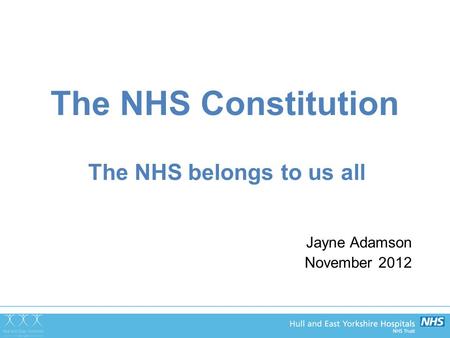 The NHS belongs to us all Jayne Adamson November 2012