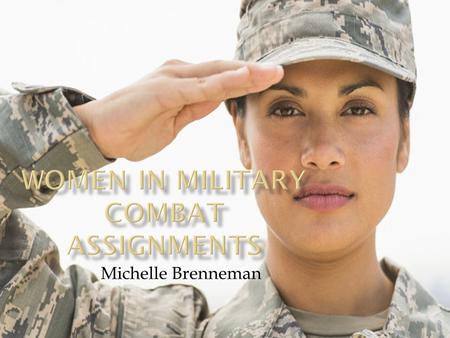 Michelle Brenneman.  Varies  Navy Nurse Corps  Clerical duty  Reserve.