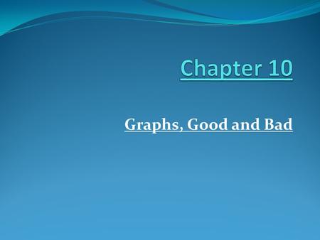 Graphs, Good and Bad. The distribution of a variable tells what values it takes and how often it takes these values Example Operations Performed at a.