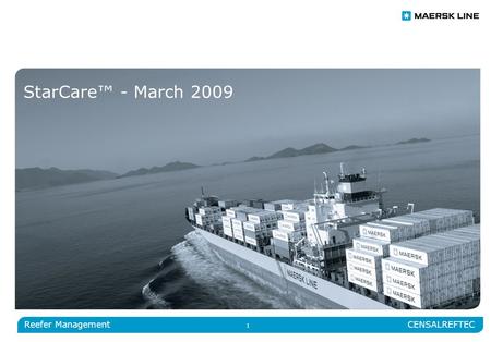 1 CENSALREFTEC Reefer Management StarCare™ - March 2009.