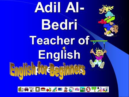 Adil Al- Bedri Teacher of English presents. THE ARTICLES 2006 Lesson Three.