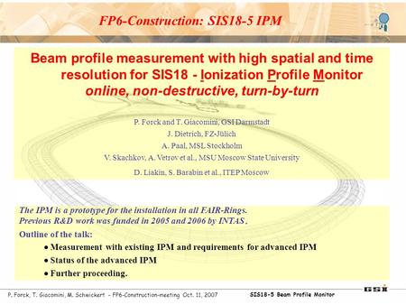 L. Groening, Sept. 15th, 2003 GSI-Palaver, Dec. 10 th, 2003, A dedicated proton accelerator for p-physics at the future GSI facilities P. Forck, T. Giacomini,