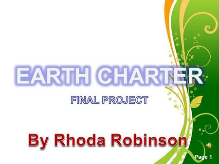 EARTH CHARTER FINAL PROJECT By Rhoda Robinson.