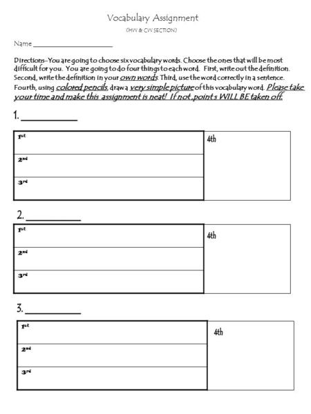 Vocabulary Assignment (HW & CW SECTION) Name _______________________ Directions-You are going to choose six vocabulary words. Choose the ones that will.