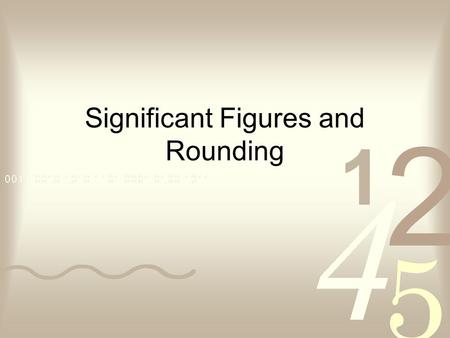 Significant Figures and Rounding. Counting Sig. Figs. Pacific a.k.a.: Present Start with first non-zero, go in  direction Atlantic a.k.a.: Absent Start.