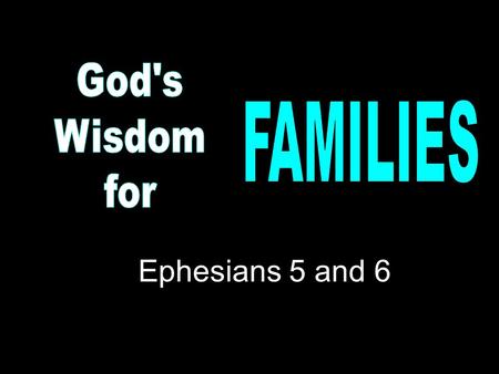 Ephesians 5 and 6. “to the intent that now the manifold wisdom of God might be made known by the church to the principalities and powers in the heavenly.