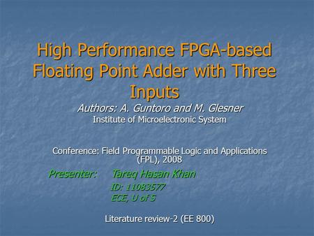 High Performance FPGA-based Floating Point Adder with Three Inputs