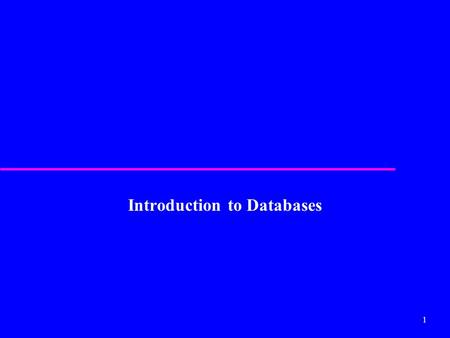 1 Introduction to Databases. 2 Examples of Database Applications u Purchases from the supermarket u Purchases using your credit card u Booking a holiday.