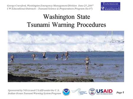 George Crawford, Washington Emergency Management Division June 25,2007 UW Educational Outreach – Tsunami Science & Preparedness Program (Su 07) Sponsored.