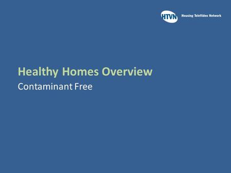 Healthy Homes Overview