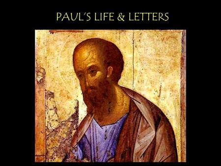 PAUL’S LIFE & LETTERS.