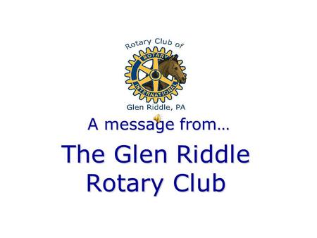 A message from… The Glen Riddle Rotary Club. Thirty years ago, the first Delaware County Fair opened at Rose Tree Park.