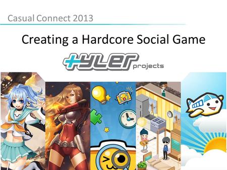 Creating a Hardcore Social Game Casual Connect 2013.