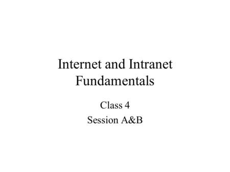 Internet and Intranet Fundamentals