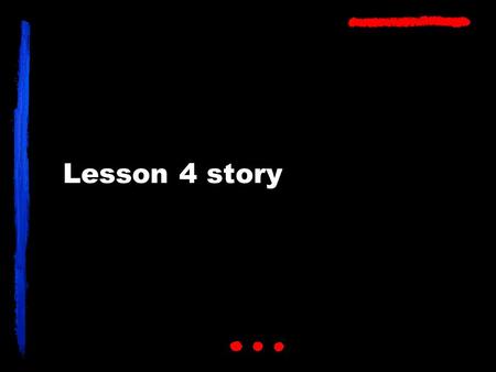 Lesson 4 story. MY AUNT UNCLE DIVORCE. MY AUNT UNCLE DIVORCE. AUNT SHE-[index on the right] LOVE HIM-[index on the left]. not- WANT DIVORCE.