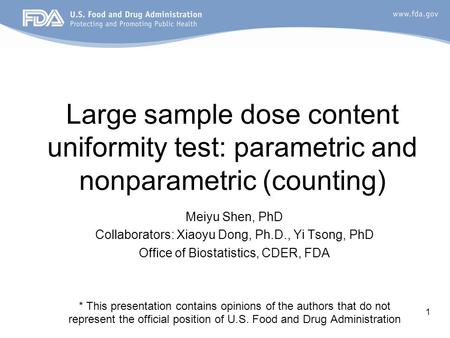 Meiyu Shen, PhD Collaborators: Xiaoyu Dong, Ph.D., Yi Tsong, PhD