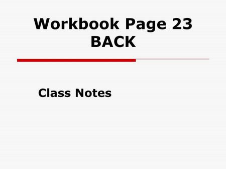 Workbook Page 23 BACK Class Notes. I. England in America A.Introduction 1.Religious and economic (trade) 2.The defeat of the Spanish Armada. B. Sir Walter.