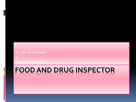 By: Derrik Thornton & Alyssa McClanahan. Job Description  Evaluate workplace environments, equipment, and practices, in order to ensure compliance with.