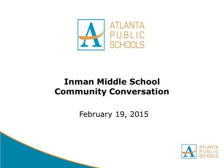 DRAFT Inman Middle School Community Conversation February 19, 2015.