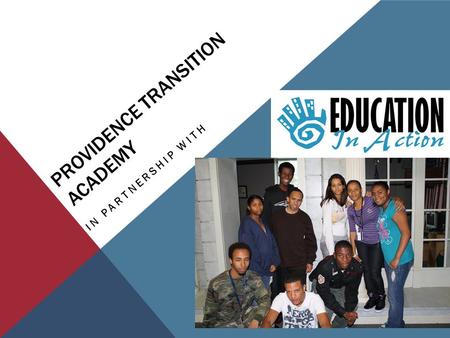 PROVIDENCE TRANSITION ACADEMY IN PARTNERSHIP WITH.