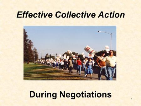 1 During Negotiations Effective Collective Action.