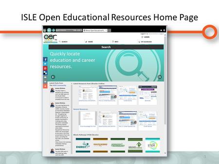 ISLE Open Educational Resources Home Page 1. 2 Browse, Search, Align Learning Standards.