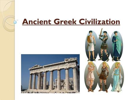 Ancient Greek Civilization