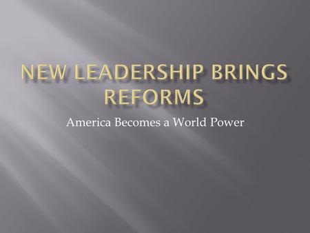 America Becomes a World Power.  Wm. McKinley becomes popular president  During his administration:  U.S. gains Puerto Rico  Sets up system to protect.