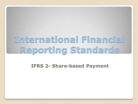 International Financial Reporting Standards