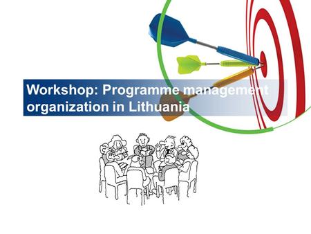 Workshop: Programme management organization in Lithuania.