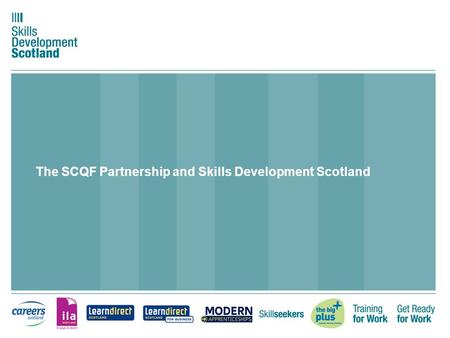 The SCQF Partnership and Skills Development Scotland.