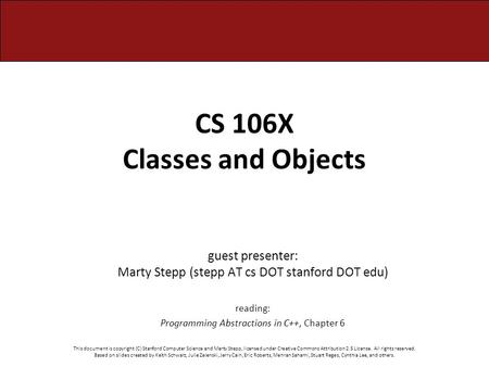 CS 106X Classes and Objects