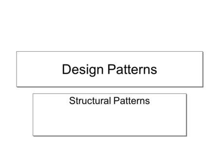 Design Patterns Structural Patterns. Adapter Convert the interface of a class into another interface clients expect Adapter lets classes work together.