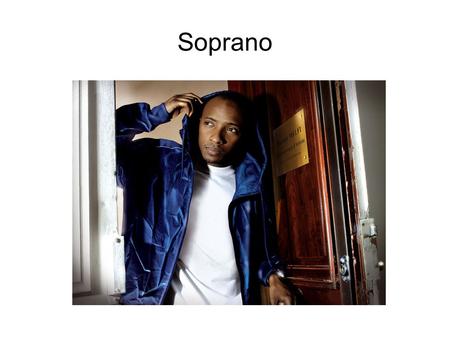 Soprano.