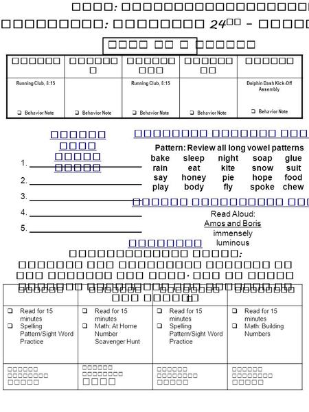 Weekly Newsletter : February 24 th – February 28 th MondayTuesda y Wednes day Thursd ay Friday Running Club, 8:15  Behavior Note Running Club, 8:15 