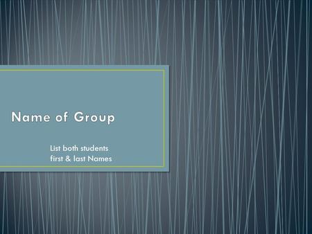 List both students first & last Names. Add Map of Ancient Greece here & explain a key geographical feature or two of Greece.