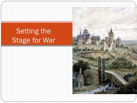 Setting the Stage for War. Following World War I World War I brought about new conflicts What was the Treaty of Versailles? Did not work German resentment.