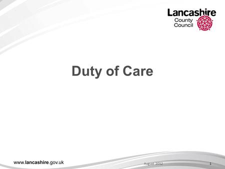 1August 2012 Duty of Care. Duty of Care; Technically speaking; You must take reasonable care to avoid acts or omissions which you can reasonably foresee.